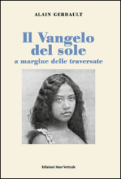 Il Vangelo del sole a margine delle traversate