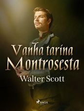 Vanha tarina Montrosesta