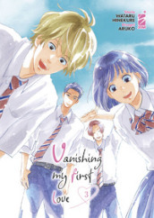 Vanishing my first love. 3.