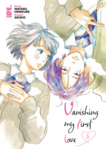 Vanishing my first love. Vol. 5 - Wataru Hinekure