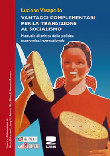 Vantaggi complementari per la transizione al socialismo - Luciano Vasapollo