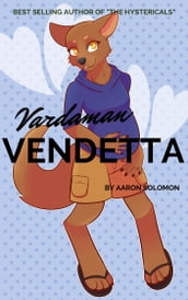 Vardaman Vendetta #1