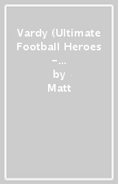 Vardy (Ultimate Football Heroes - the No. 1 football series)