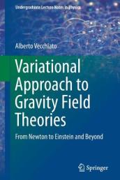 Variational Approach to Gravity Field Theories