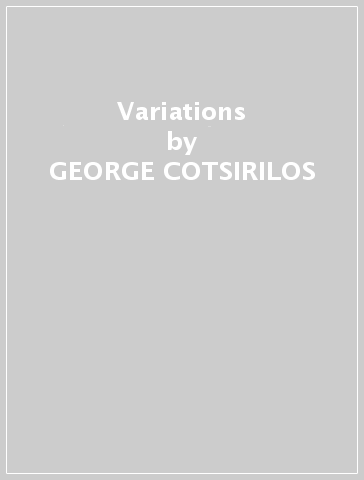 Variations - GEORGE COTSIRILOS