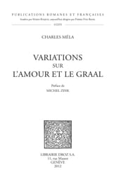 Variations sur l amour et le Graal