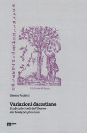 Variazioni dacostiane. Studi sulle fonti dell «Exame das tradiçoes phariseas»