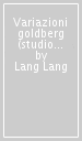 Variazioni goldberg (studio recording)