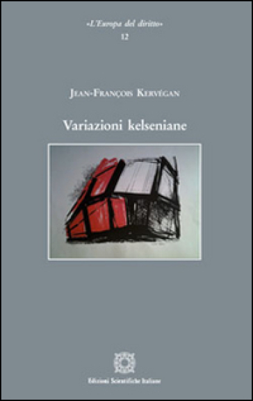 Variazioni kelseniane - Jean-François Kervégan