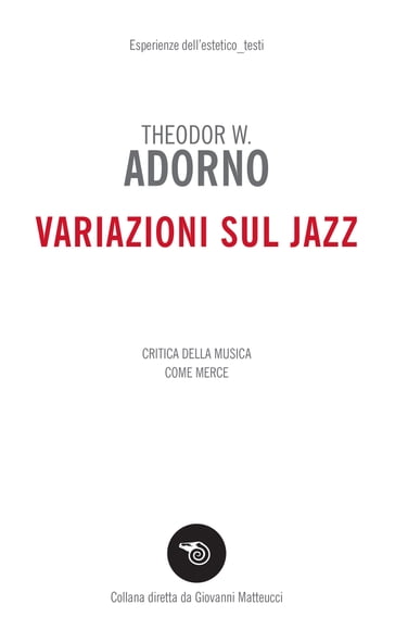 Variazioni sul jazz - Theodor W. Adorno