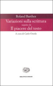 Variazioni sulla scrittura-Il piacere del testo