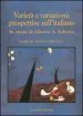 Varietà e variazioni. Prospettive sull italiano. In onore di Alberto A. Sobrero