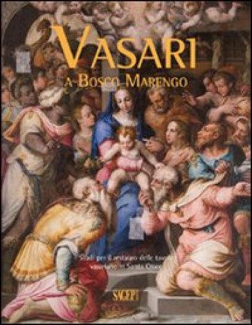 Vasari a Bosco Marengo