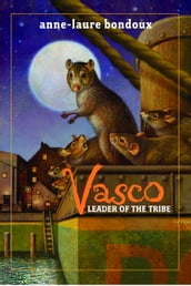Vasco, Leader of the Tribe