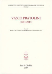 Vasco Partolini (1913-2013). Atti del Convegno internazionale di studi (Firenze, 17-19 ottobre 2013)