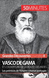 Vasco de Gama et l ouverture de la route des Indes