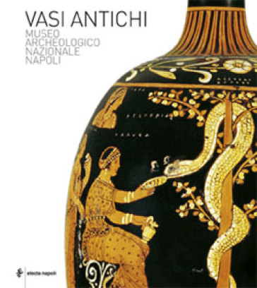 Vasi antichi. Museo Archeologico Nazionale di Napoli