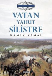 Vatan Yahut Silistre - Türk Edebiyat Klasikleri