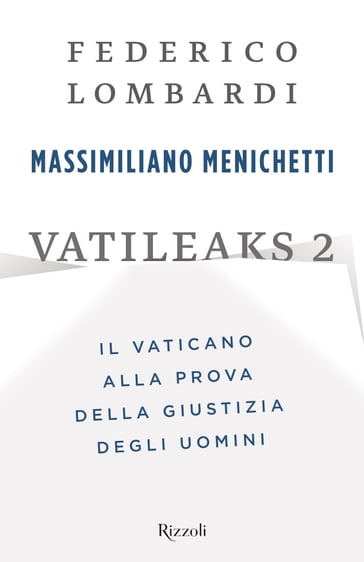 Vatileaks 2 - Federico Lombardi - Massimiliano Menichetti