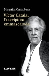Víctor Català, l escriptora emmascarada