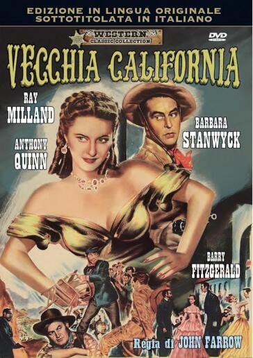 Vecchia California - John Farrow