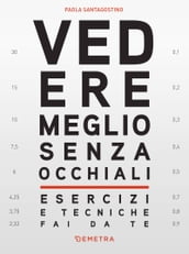 Vedere meglio senza occhiali