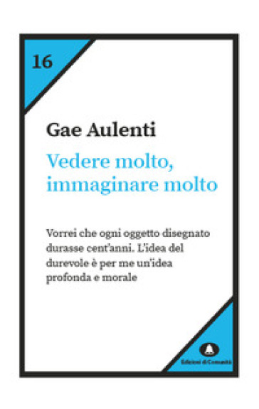 Vedere poco, immaginare molto - Gae Aulenti