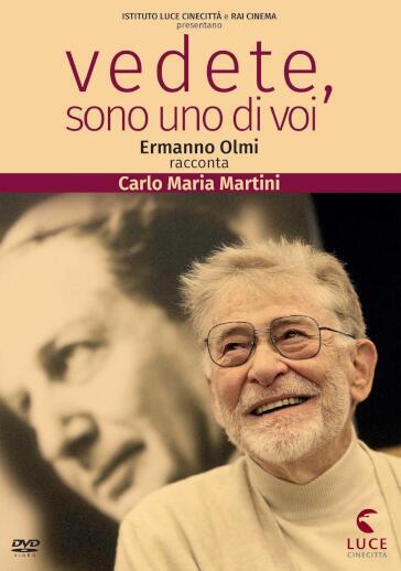 Vedete, Sono Uno Di Voi - Ermanno Olmi Racconta Carlo Maria Martini - Ermanno Olmi