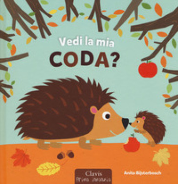 Vedi la mia coda? Ediz. a colori - Anita Bijsterbosch