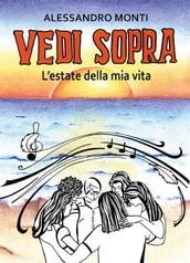 Vedi sopra (...l estate della mia vita...)