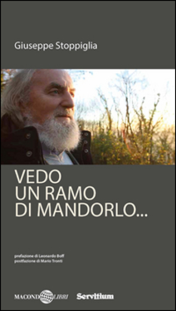 Vedo un ramo di mandorlo... - Giuseppe Stoppiglia