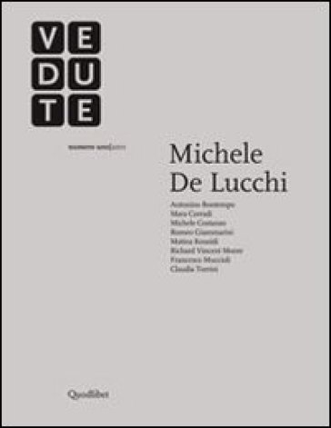 Vedute Rivista d'indagini e riflessioni sull'architettura e sulla città contemporanea (2011). Ediz. italiana e inglese. 1: Michele De Lucchi