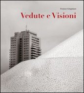 Vedute e visioni. Ediz. italiana, inglese e spagnola