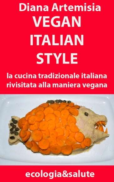 Vegan Italian Style - Diana Artemisia
