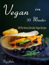 Vegan in 30 Minutes