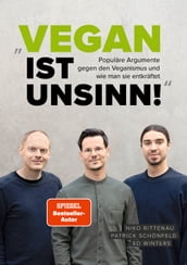 Vegan ist Unsinn!