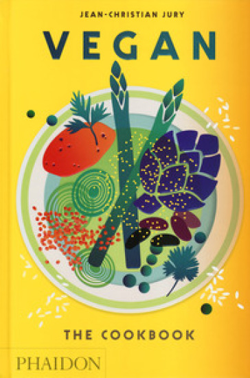 Vegan: the cookbook - Jean-Christian Jury
