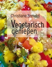 Vegetarisch genießen