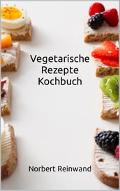 Vegetarische Rezepte Kochbuch