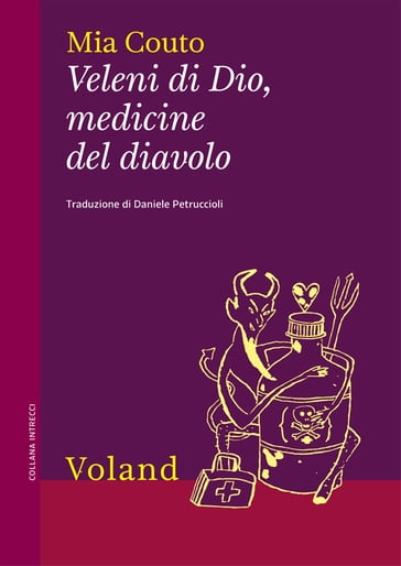 Veleni di Dio, medicine del diavolo - Mia Couto