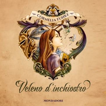 Veleno d'inchiostro - Cornelia Funke - Roberta Magnaghi - Lorena Assisi