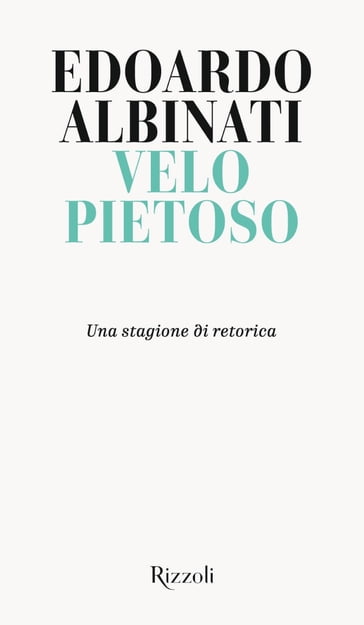 Velo pietoso - Edoardo Albinati