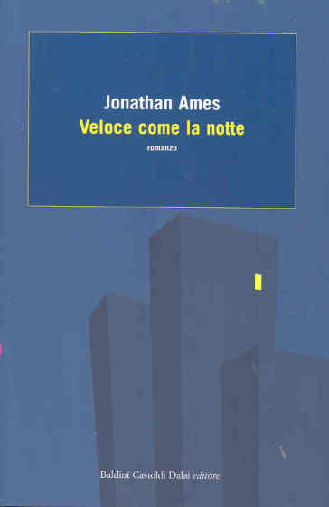 Veloce come la notte - Jonathan Ames