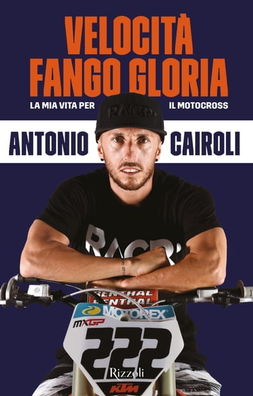Velocità, Fango, Gloria - Antonio Cairoli