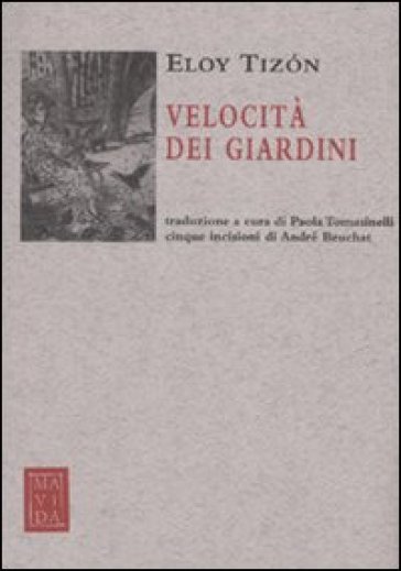 Velocità dei giardini - Eloy Tizon