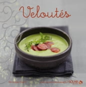 Veloutés - Nouvelles Variations Gourmandes
