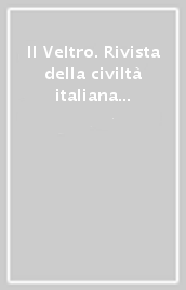 Il Veltro. Rivista della civiltà italiana (2024). Vol. 1-2