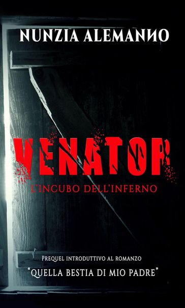 Venator - L'Incubo dell'Inferno - Nunzia Alemanno