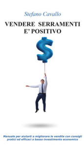 Vendere serramenti è positivo