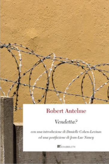 Vendetta? - Robert Antelme